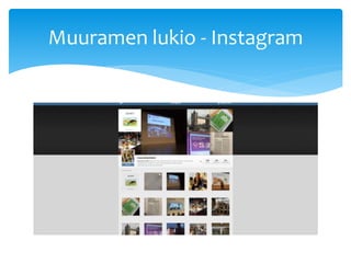 Muuramen lukio - Instagram
 