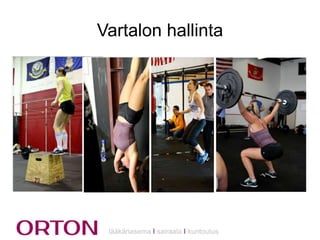 Vartalon hallinta

lääkäriasema Ι sairaala Ι kuntoutus

 