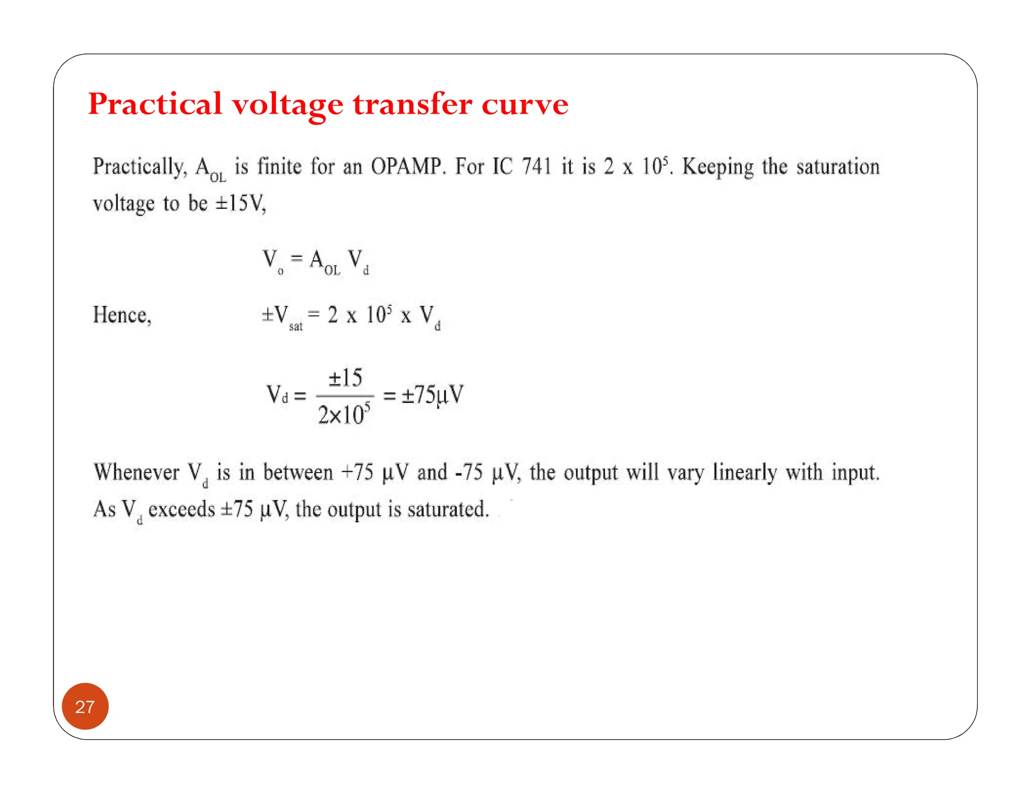 27
Practical voltage transfer curve
 