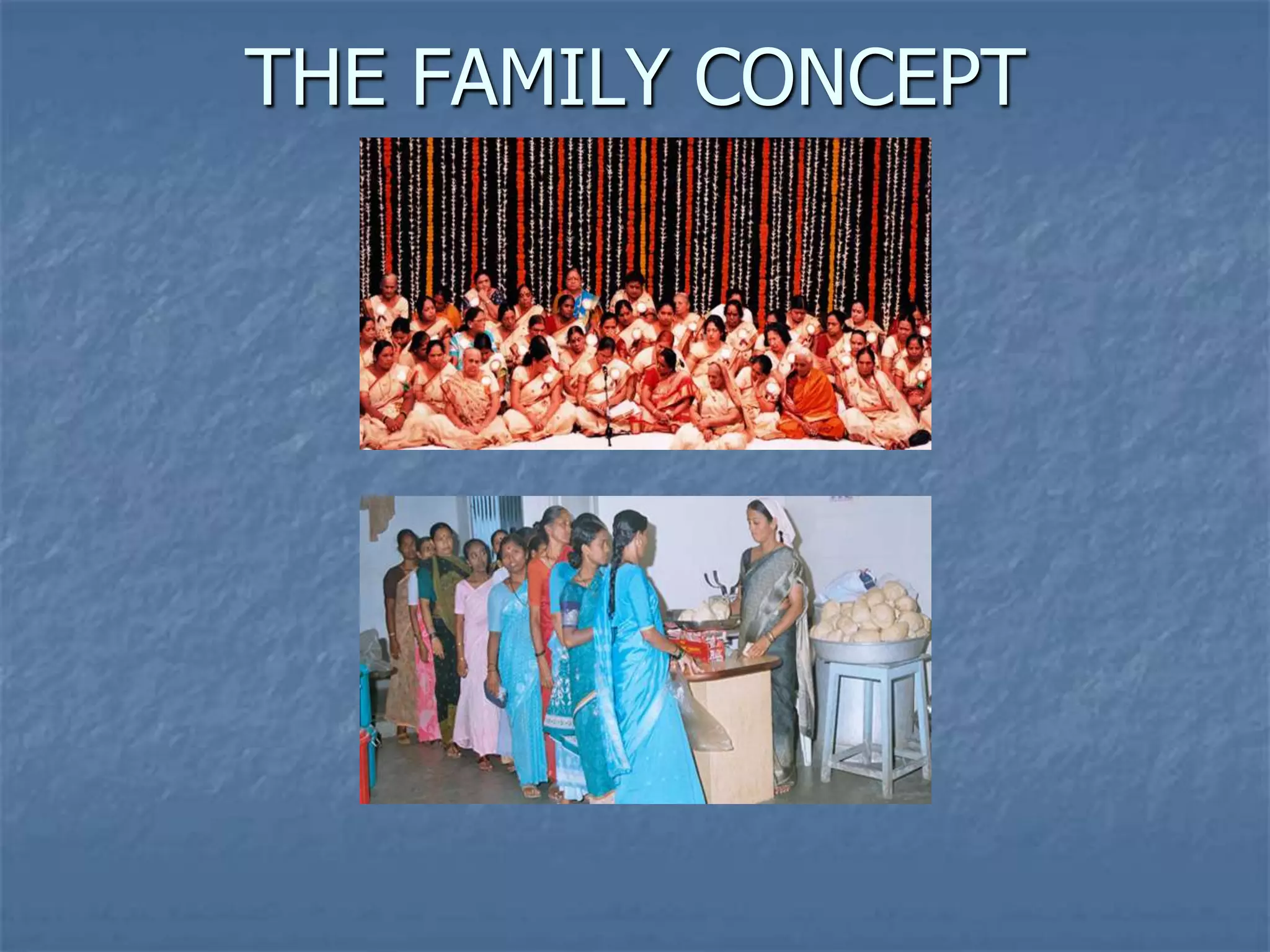 THE FAMILY CONCEPT
 