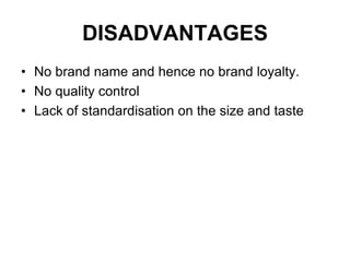 PAPADLijjat is the No. 1 player in this segment in all the markets that it is present. Infact the brand has become generic in nature. The Lijjat name is synonymous with quality papads. The only other established competitor in this segment is Tasty.Papad making is a labour intensive and requires low working capital. Therefore there are hardly any entry barriers in this business. Also there are a lot of variants of papad based on the regional and local tastes. The local operators cater to a limited geographical area and appeal the local taste buds. 