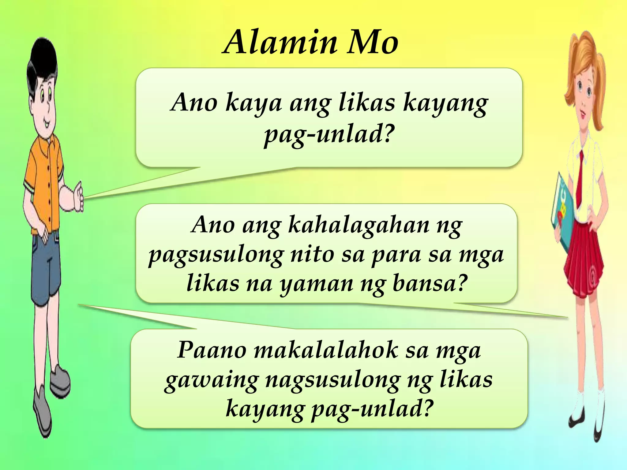 YUNIT II ARALIN 11: Likas Kayang Pag-unlad | PPTX