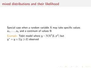 Example: Hardy-Weinberg equilibrium 
Population genetics: 
Genotypes of biallelic genes AA, Aa, and aa 
sample frequencies nAA, nAa and naa 
multinomial model M(n; pAA, pAa, paa) 
related to population proportion of A alleles, pA: 
pAA = p2 
A , pAa = 2pA(1 - pA) , paa = (1 - pA)2 
likelihood 
L(pAjnAA, nAa, naa) / p2nAA 
A [2pA(1 - pA)]nAa(1 - pA)2naa 
[Boos  Stefanski, 2013] 
 