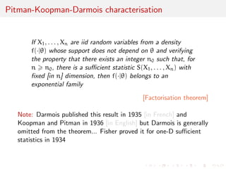 Illustrations 
Normal N(, 2) distribution 
f(xj) = 
1 
p 
2 
1 
 
exp 
 
-(x-)2=22 
	 
@=@ log f(xj) = x-=2 
@=@ log f(xj) = -1= + (x-)2=3 @2=@2 log f(xj) = -1=2 
@2=@@ log f(xj) = -2 x-=3 @2=@2 log f(xj) = 1=2 - 3 (x-)2=4 
Hence 
I() = 1=2 
 
1 0 
0 2 
 
 