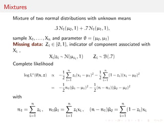 Illustrations 
Uniform U(0, ) likelihood 
L(jx1, . . . , xn) = -nI max 
i 
xi 
not dierentiable at X(n) but 
^MLE 
n = X(n) 
 