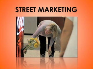STREET MARKETING