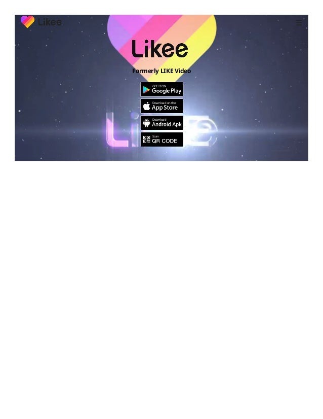 Likee Formerly Like Is A Popular Global Original Video Creation And