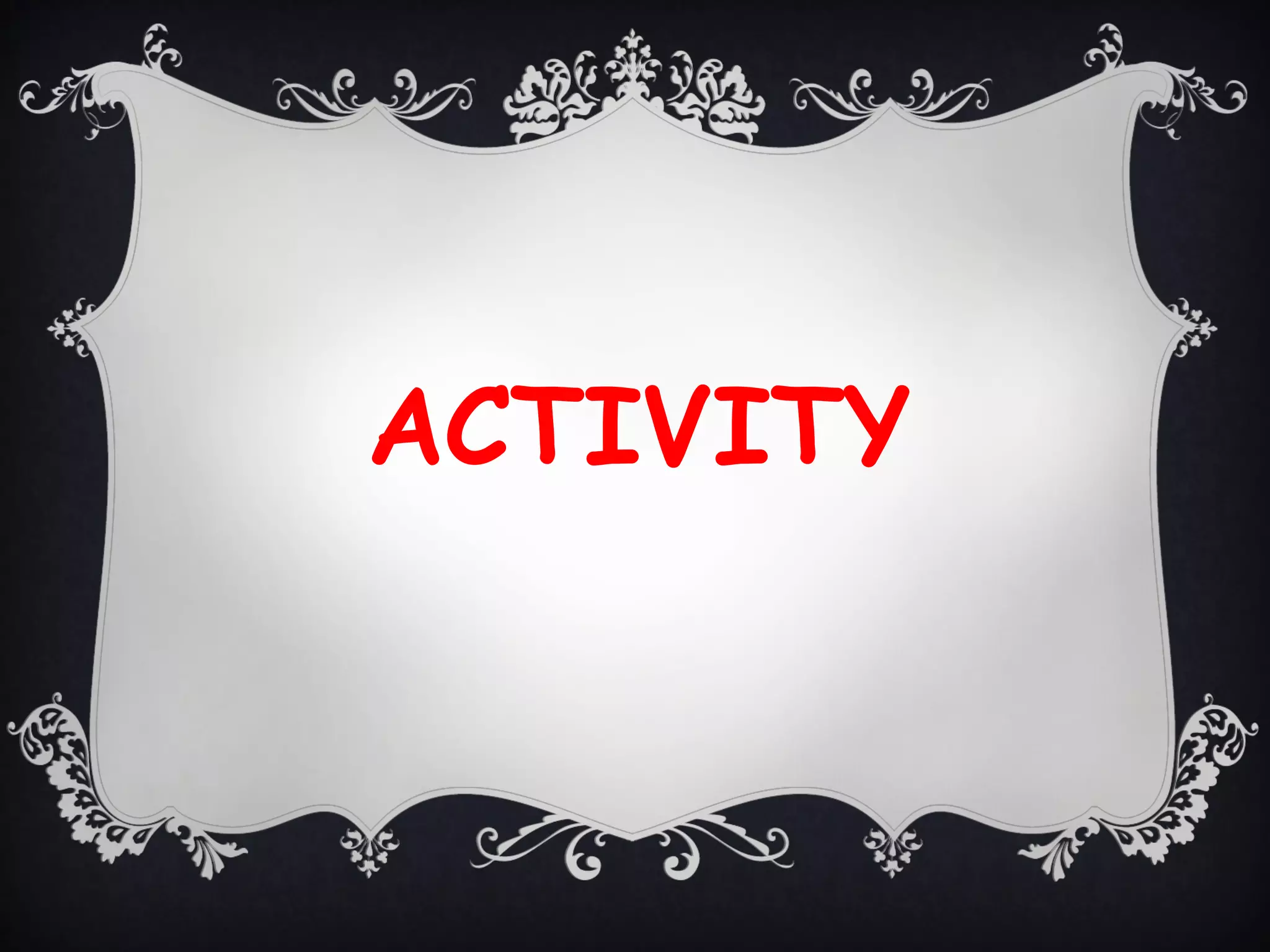 ACTIVITY