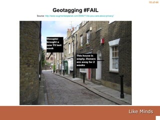 Geotagging #FAIL Source:  http://www.augmentedplanet.com/2009/11/do-you-care-about-privacy/   