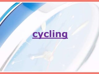 cycling
 