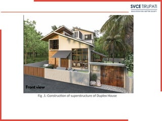 Construction and design process of duplex house | PPTX