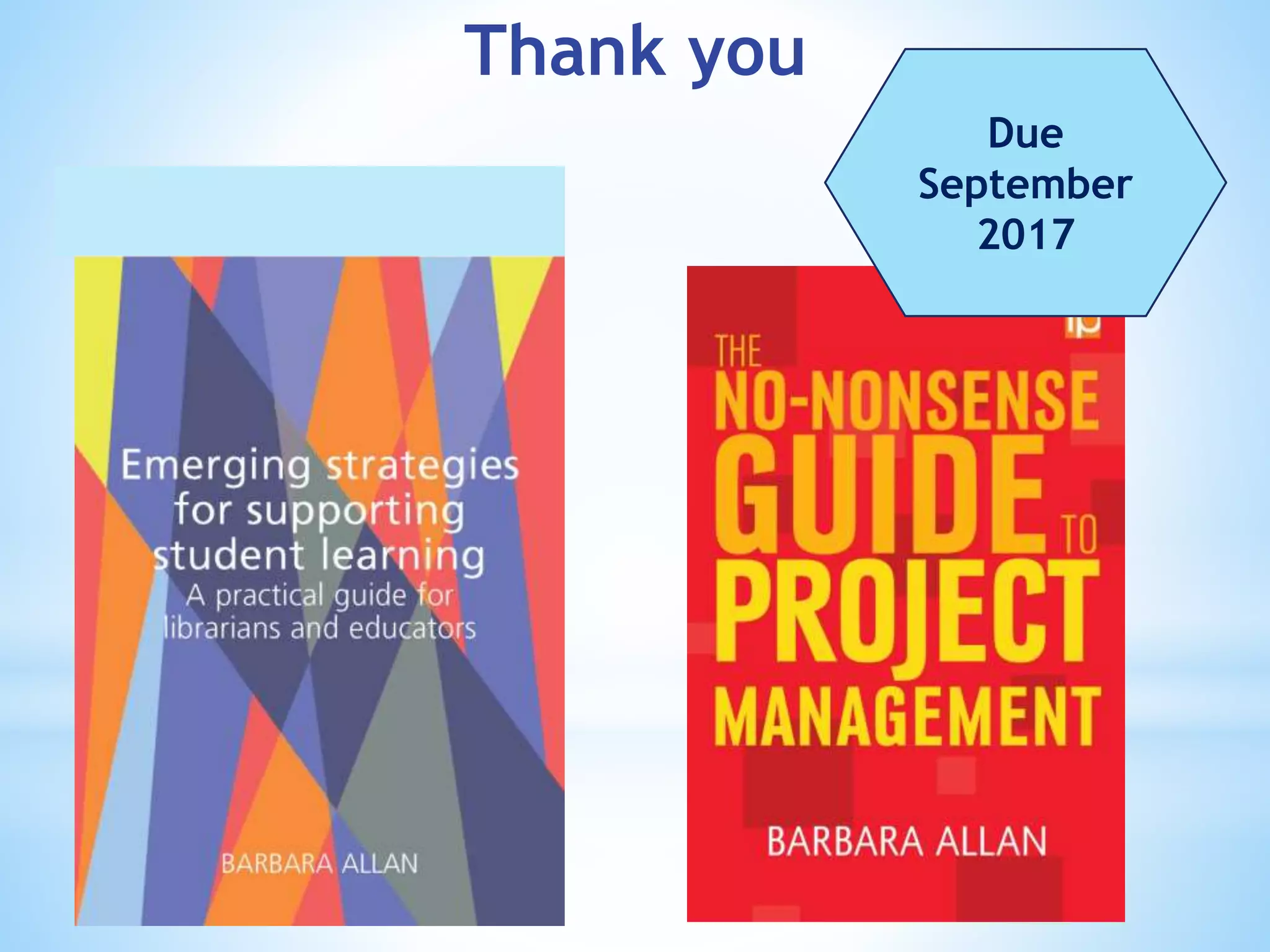 Thank you
Due
September
2017
 