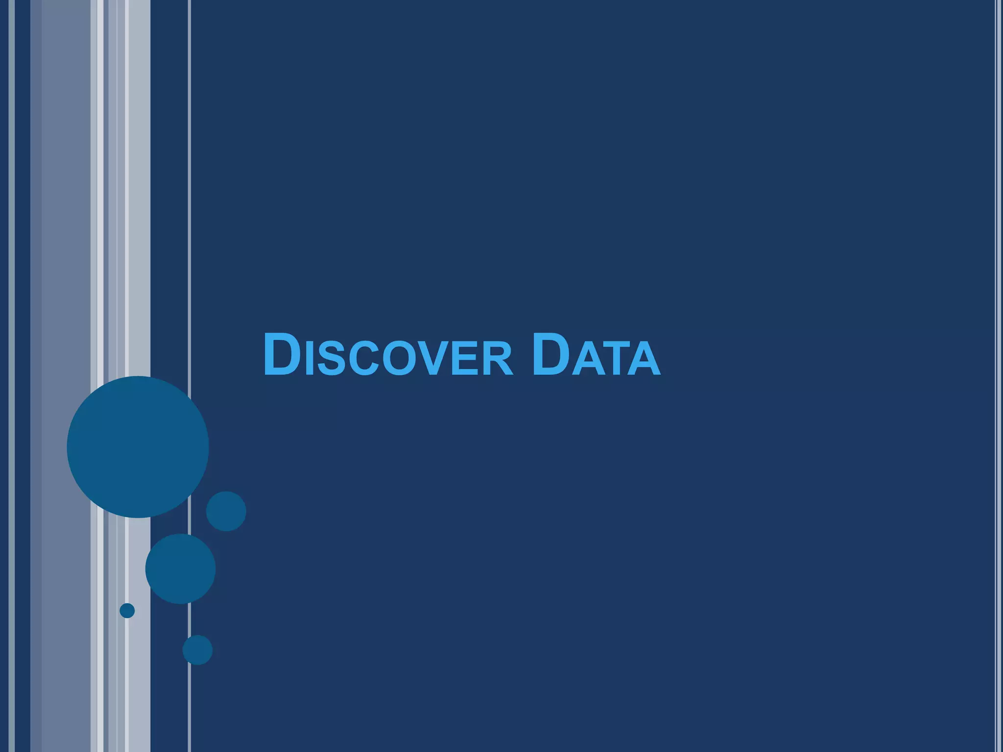 Discover Data