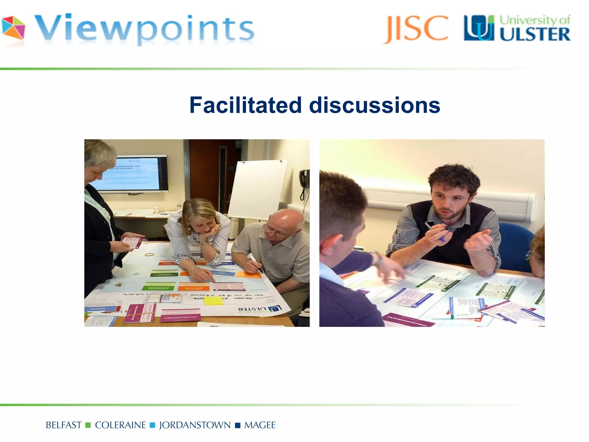 Facilitated discussions
 