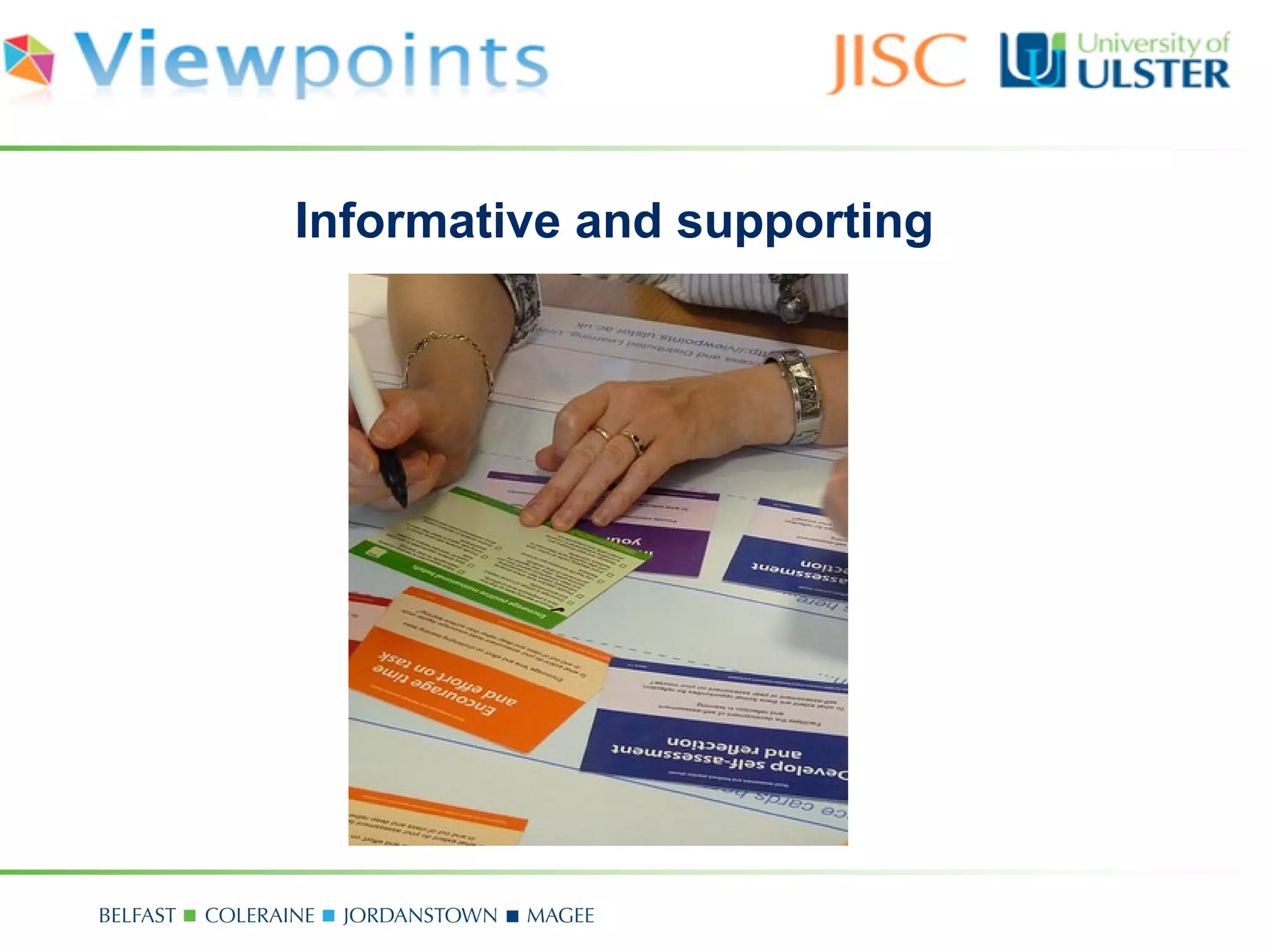 Informative and supporting
 