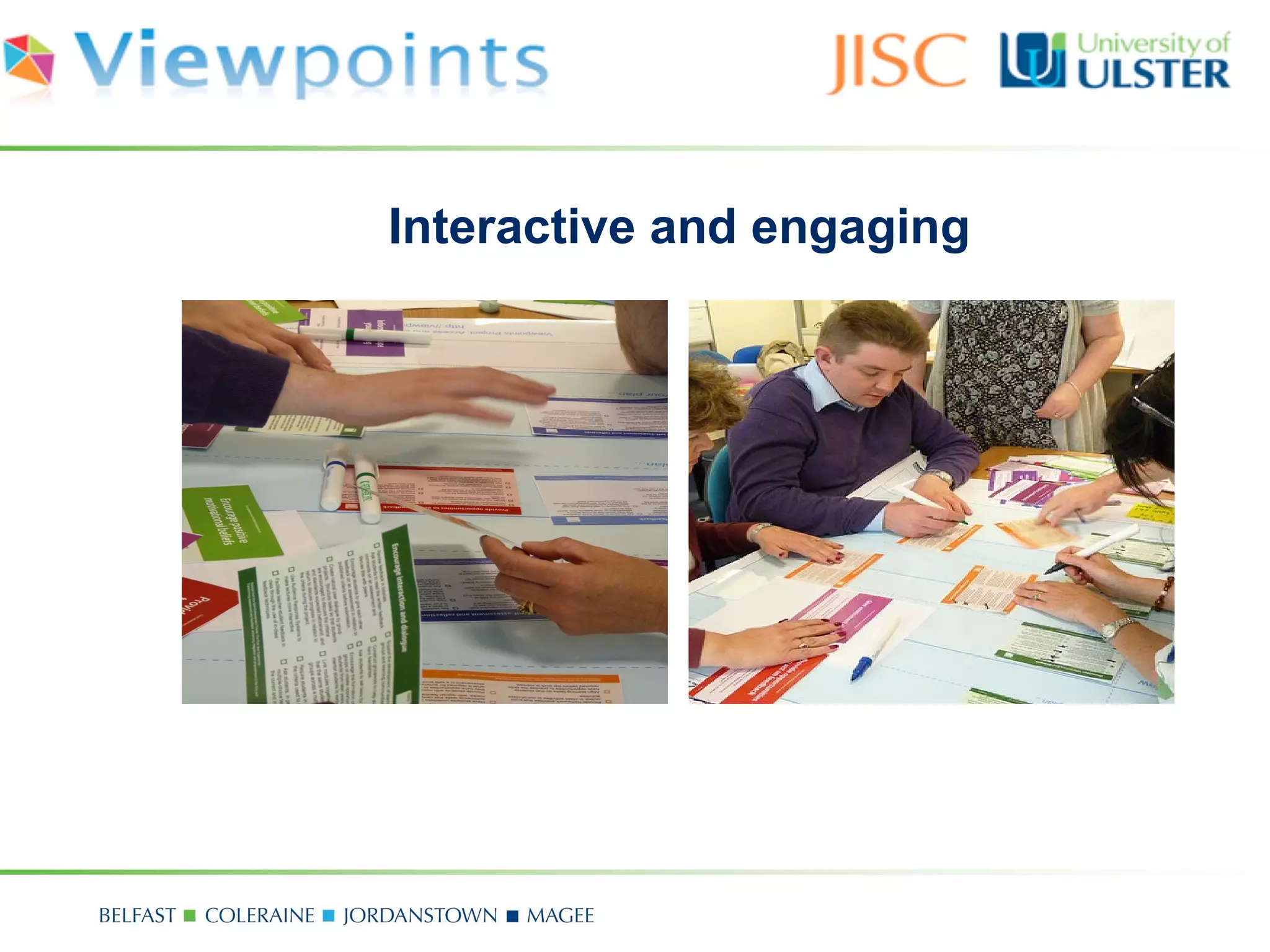 Interactive and engaging
 