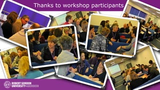 Thanks to workshop participants




                8
 