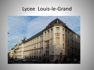 Lycee Louis-le-Grand 
 
