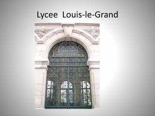 Lycee Louis-le-Grand 
 