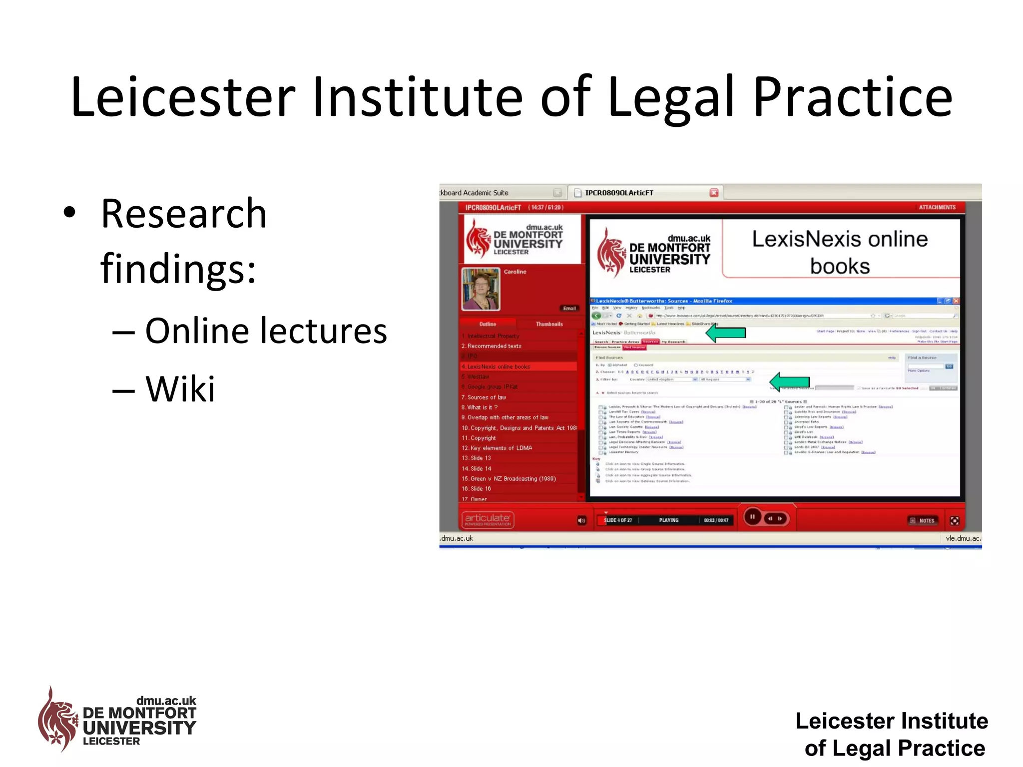 Leicester Institute of Legal Practice Research findings: Online lectures Wiki Leicester Institute  of Legal Practice 