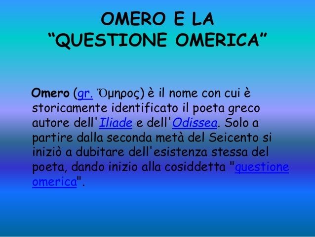 Che Cos è La Questione Omerica