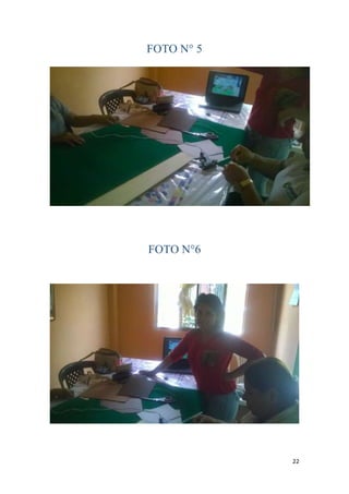 22
FOTO N° 5
FOTO N°6
 