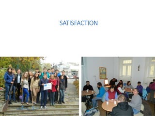 SATISFACTION
 