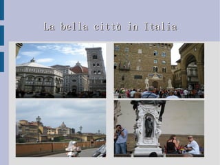 I viaggi attrazioni a Firenze. 