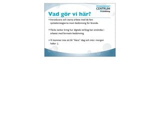 Presentationen ﬁnns på:
  http://bﬂlillaedet.wikispaces.com/




    http://bﬂlillaedet.wikispaces.com/
 