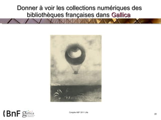 Donner à voir les collections numériques des bibliothèques françaises dans  Gallica 