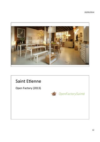 20/09/2014' 
12' 
Saint'EGenne' 
Open'Factory'(2013)' 
 