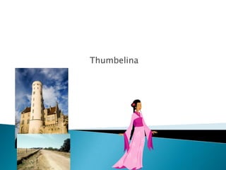 Thumbelina     