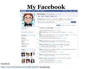 My Facebook Facebook http ://www.facebook.com/profile.php?id= 503559230   