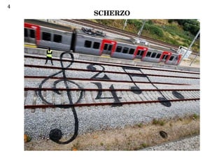 4 
SCHERZO 
 