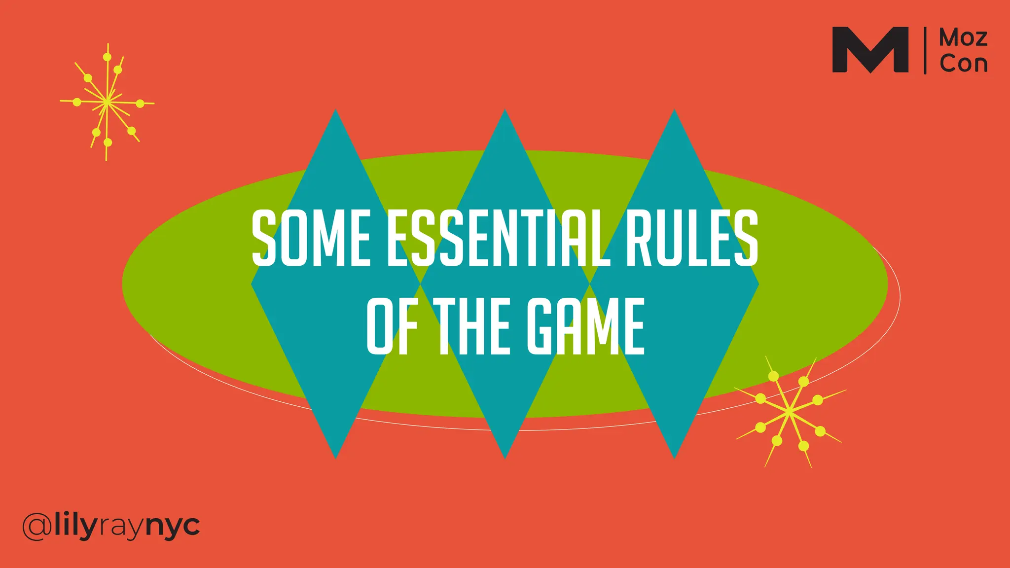 Some essential rules
of the game
 