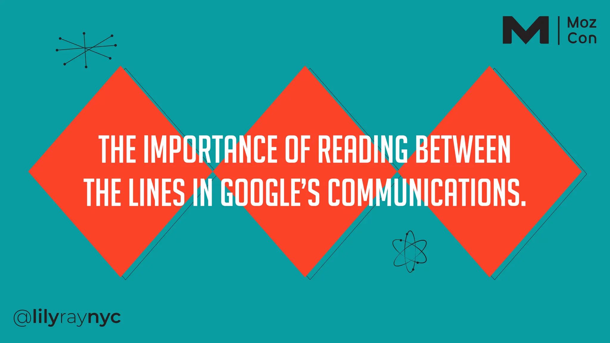 CONTENT
The importance of reading between
the lines in google’s communications.
 