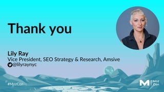 Lily Ray - Optimize the Forest, Not the Trees: Move Beyond SEO ...