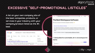 CHATGPT
CITATIONS
EXCESSIVE “SELF-PROMOTIONAL LISTICLES”
A list on your own company site of
the best companies, products, or
services in your industry with your
company/product listed as the #1
best
 