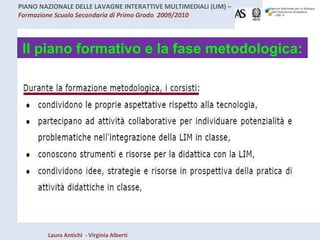 Il piano formativo e la fase metodologica: 