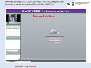 CLASSE VIRTUALE -  Laboratorio sincrono  Questo è l’ambiente 