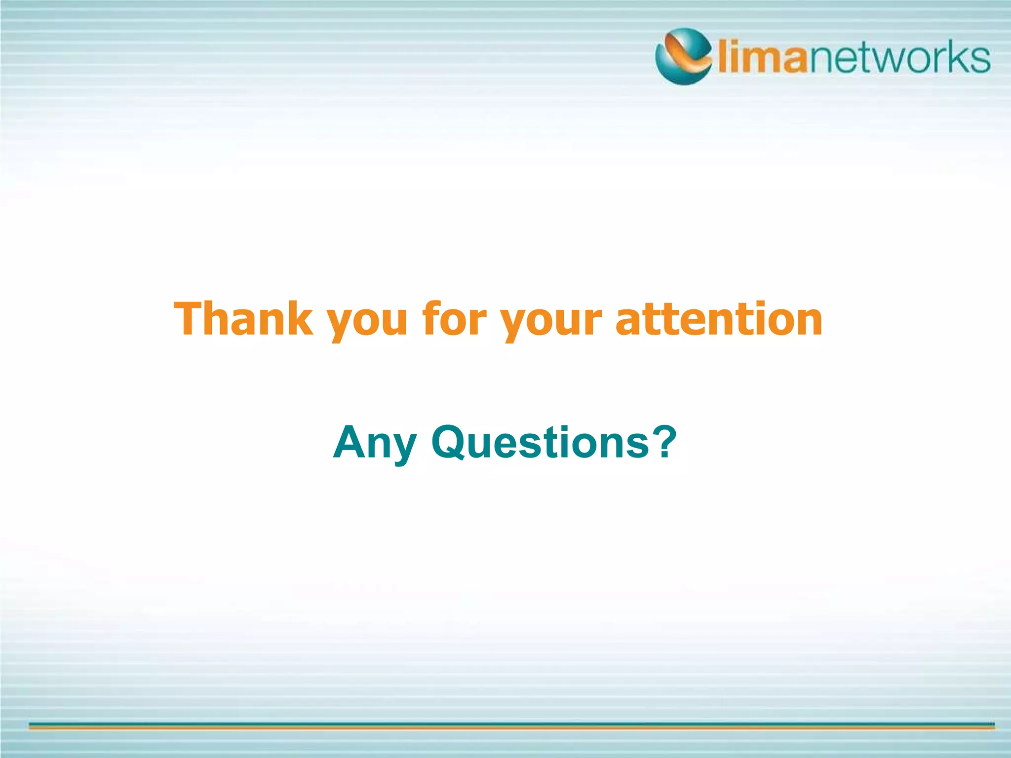Thank you for your attention  Any Questions? 