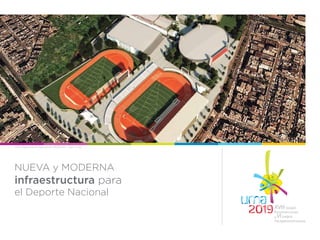 NUEVA y MODERNA
infraestructura para
el Deporte Nacional
Villa Deportiva Nacional VIDENA - San Luis
 