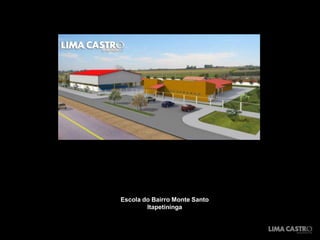 Escola do Bairro Monte Santo
        Itapetininga
 