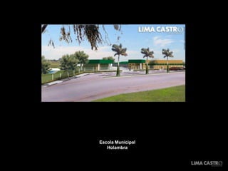 Escola Municipal
   Holambra
 