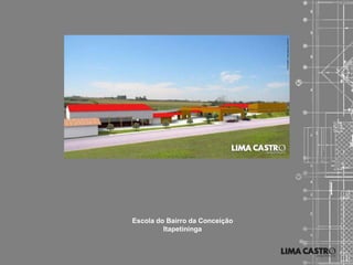 Escola do Bairro da Conceição
         Itapetininga
 