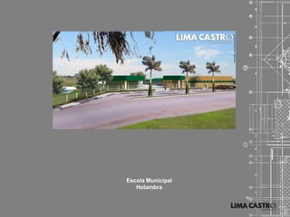 Escola Municipal
   Holambra
 