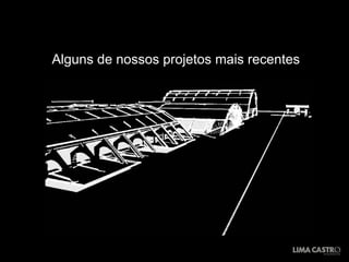 Alguns de nossos projetos mais recentes 