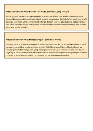 Mitos 4: Pendidikan inklusif adalah satu model pendidikan yang seragam
Ada anggapan bahawa pendekatan pendidikan inklusif ...