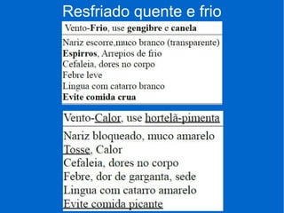 Resfriado quente e frio
 