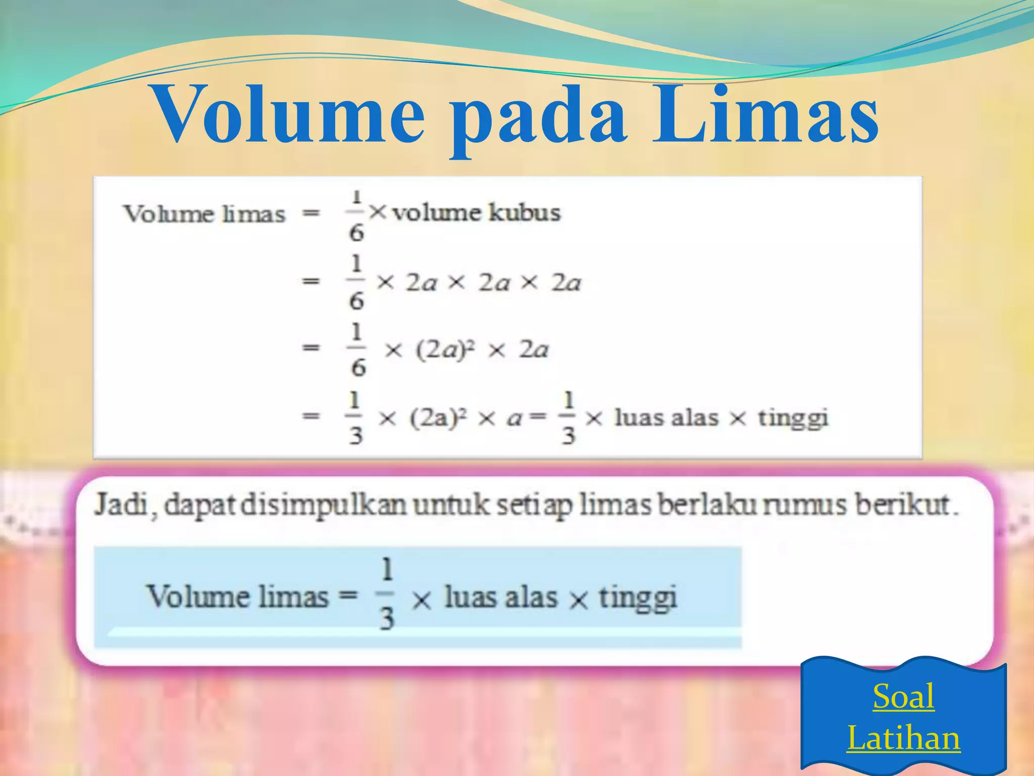 Volume pada Limas
Soal
Latihan
 